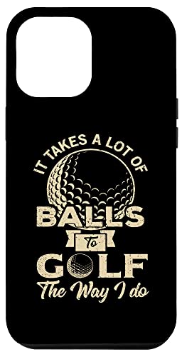It Takes Lot Of Balls Golfer Golf Golf Geschenke Hülle für iPhone 12 Pro Max It Takes Lot Of Balls Golfer Golf Golf Geschenke Hülle für iPhone 12 Pro Max von Golf Lover Gifts and Golf Clothing