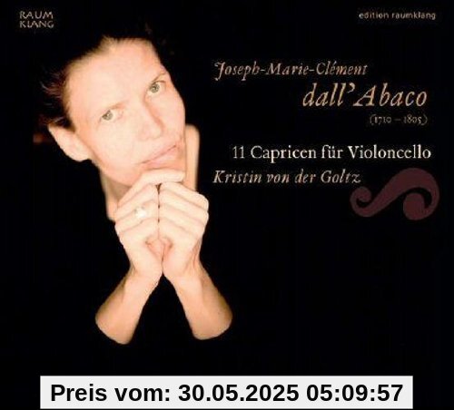 11 Capricen für Violoncello 11 Capricen für Violoncello von Goltz, Kristin Von der
