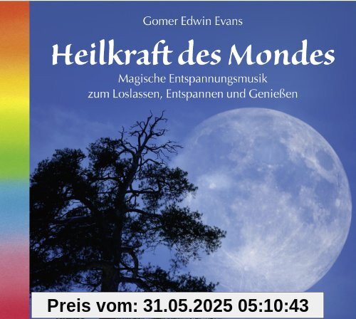 Heilkraft des Mondes Heilkraft des Mondes von Gomer Edwin Evans