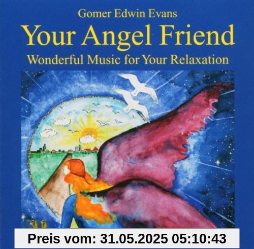 Your Angel Friend Your Angel Friend von Gomer Edwin Evans