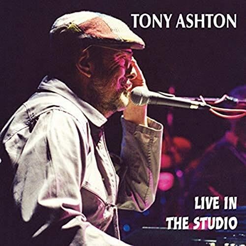 Tony Ashton - Live In The Studio Tony Ashton - Live In The Studio von Gonzo Natural Magic