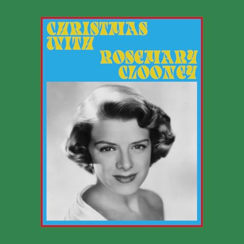 Christmas with Rosemary Clooney Christmas with Rosemary Clooney von Good Time
