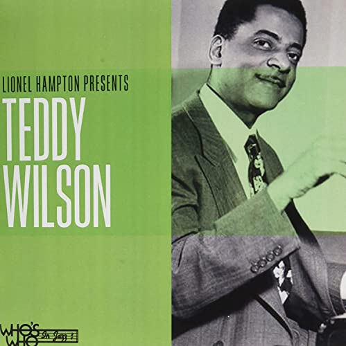 Lionel Hampton Presents Teddy Wilson von Good Time