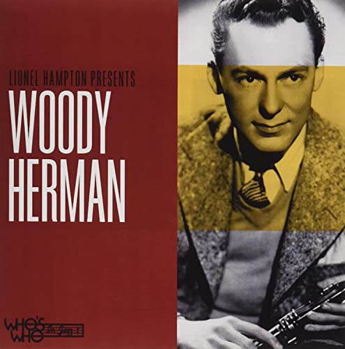 Lionel Hampton Presents: Woody Herman Lionel Hampton Presents: Woody Herman von Good Time