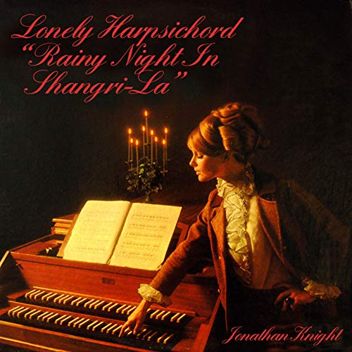 Lonely Harpsichord Rainy Night In Shangri-la von Good Time