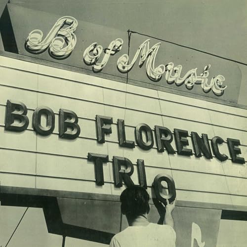 Meet The Bob Florence Trio Meet The Bob Florence Trio von Good Time