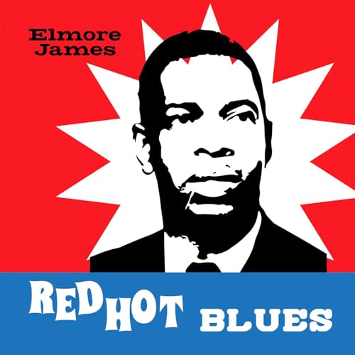 Red Hot Blues Red Hot Blues von Good Time