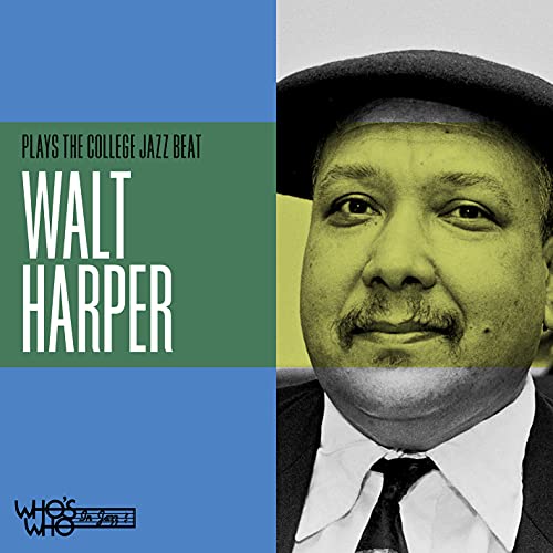 Walter Harper Plays The College Jazz Beat von Good Time