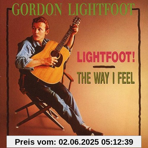 Lightfoot - The Way I Feel Lightfoot - The Way I Feel von Gordon Lightfoot