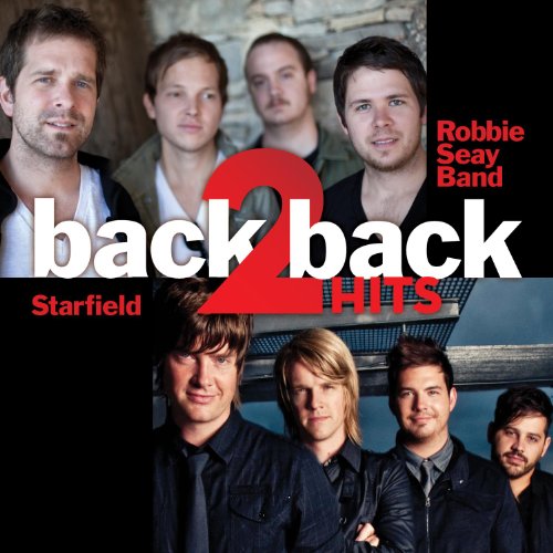 Robbie Seay Band/Starfield - Back 2 Back Hits Robbie Seay Band/Starfield - Back 2 Back Hits von Gospel International