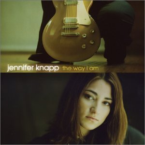 Way I Am by Knapp, Jennifer (2001) Audio CD von Gotee Records