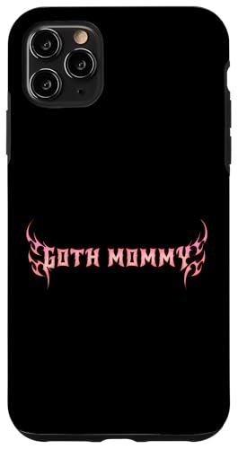 Goth Mama! Gothic Mama Alt Aesthetic Hülle für iPhone 11 Pro Max Goth Mama! Gothic Mama Alt Aesthetic Hülle für iPhone 11 Pro Max von Goth Mommy Designs