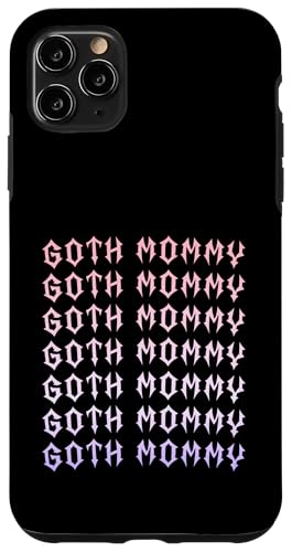 Goth Mama! Gothic Mama Alt Aesthetic Hülle für iPhone 11 Pro Max von Goth Mommy Designs
