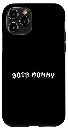 Goth Mama! Gothic Mama Alt Aesthetic Hülle für iPhone 11 Pro Goth Mama! Gothic Mama Alt Aesthetic Hülle für iPhone 11 Pro von Goth Mommy Designs