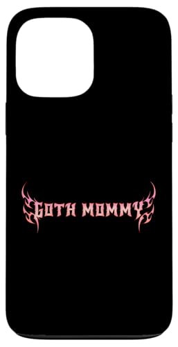 Goth Mama! Gothic Mama Alt Aesthetic Hülle für iPhone 13 Pro Max Goth Mama! Gothic Mama Alt Aesthetic Hülle für iPhone 13 Pro Max von Goth Mommy Designs