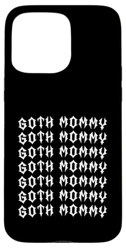 Goth Mama! Gothic Mama Alt Aesthetic Hülle für iPhone 15 Pro Max Goth Mama! Gothic Mama Alt Aesthetic Hülle für iPhone 15 Pro Max von Goth Mommy Designs