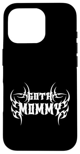Goth Mama! Gothic Mama Alt Aesthetic Hülle für iPhone 16 Pro von Goth Mommy Designs