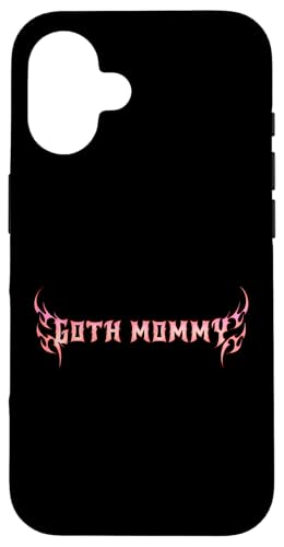 Goth Mama! Gothic Mama Alt Aesthetic Hülle für iPhone 16 von Goth Mommy Designs