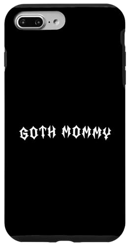 Goth Mama! Gothic Mama Alt Aesthetic Hülle für iPhone 7 Plus/8 Plus Goth Mama! Gothic Mama Alt Aesthetic Hülle für iPhone 7 Plus/8 Plus von Goth Mommy Designs