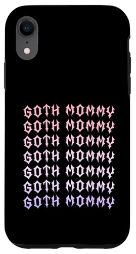 Goth Mama! Gothic Mama Alt Aesthetic Hülle für iPhone XR Goth Mama! Gothic Mama Alt Aesthetic Hülle für iPhone XR von Goth Mommy Designs