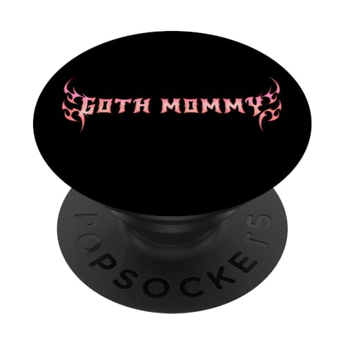 Goth Mama! Gothic Mama Alt Aesthetic PopSockets Klebender PopGrip Goth Mama! Gothic Mama Alt Aesthetic PopSockets Klebender PopGrip von Goth Mommy Designs