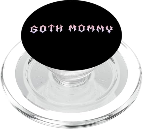 Goth Mama! Gothic Mama Alt Aesthetic PopSockets PopGrip für MagSafe Goth Mama! Gothic Mama Alt Aesthetic PopSockets PopGrip für MagSafe von Goth Mommy Designs