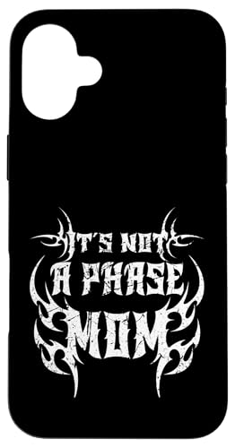 Es ist keine Phase Mama! Gothic Alt ästhetisches Emo Hülle für iPhone 16 Plus Es ist keine Phase Mama! Gothic Alt ästhetisches Emo Hülle für iPhone 16 Plus von Goth and Emo Designs