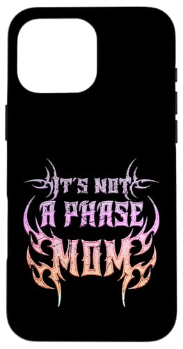 Es ist keine Phase Mama! Gothic Alt ästhetisches Emo Hülle für iPhone 16 Pro Max Es ist keine Phase Mama! Gothic Alt ästhetisches Emo Hülle für iPhone 16 Pro Max von Goth and Emo Designs