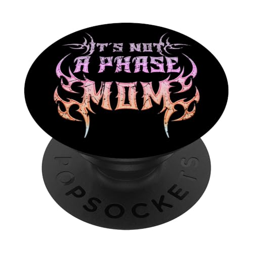 Es ist keine Phase Mama! Gothic Alt ästhetisches Emo PopSockets Klebender PopGrip Es ist keine Phase Mama! Gothic Alt ästhetisches Emo PopSockets Klebender PopGrip von Goth and Emo Designs