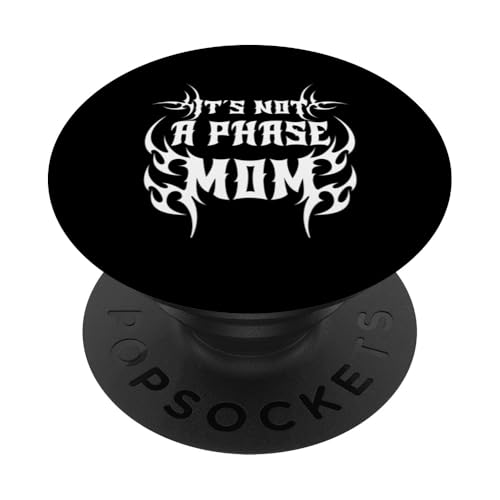 Es ist keine Phase Mama! Gothic Alt ästhetisches Emo PopSockets Klebender PopGrip Es ist keine Phase Mama! Gothic Alt ästhetisches Emo PopSockets Klebender PopGrip von Goth and Emo Designs