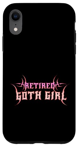 Goth Girl im Ruhestand! Alt Aesthetic Gothic Hülle für iPhone XR Goth Girl im Ruhestand! Alt Aesthetic Gothic Hülle für iPhone XR von Goth and Emo Designs