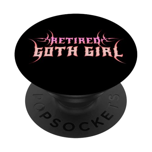 Goth Girl im Ruhestand! Alt Aesthetic Gothic PopSockets Klebender PopGrip Goth Girl im Ruhestand! Alt Aesthetic Gothic PopSockets Klebender PopGrip von Goth and Emo Designs