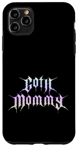 Goth Mommy! Gothic Ästhetik für Gothic-Mädchen Hülle für iPhone 11 Pro Max Goth Mommy! Gothic Ästhetik für Gothic-Mädchen Hülle für iPhone 11 Pro Max von Goth and Emo Designs