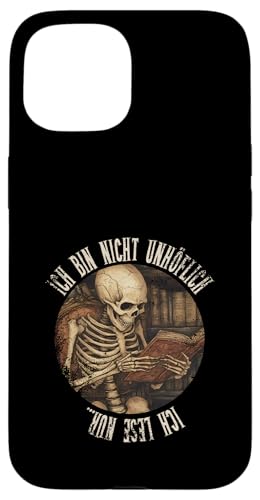 Ich bin nicht unhöflich! Ich lese nur... Goth Leseliebhaber Hülle für iPhone 15 Ich bin nicht unhöflich! Ich lese nur... Goth Leseliebhaber Hülle für iPhone 15 von Gothic Book Lover Designs