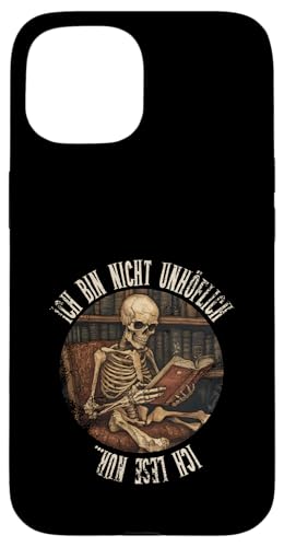 Ich bin nicht unhöflich! Ich lese nur... Goth Leseliebhaber Hülle für iPhone 15 Ich bin nicht unhöflich! Ich lese nur... Goth Leseliebhaber Hülle für iPhone 15 von Gothic Book Lover Designs