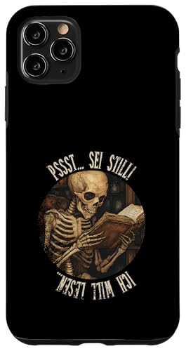 Pssst... Sei still! Ich will lesen... Goth Leseliebhaber Hülle für iPhone 11 Pro Max Pssst... Sei still! Ich will lesen... Goth Leseliebhaber Hülle für iPhone 11 Pro Max von Gothic Book Lover Designs