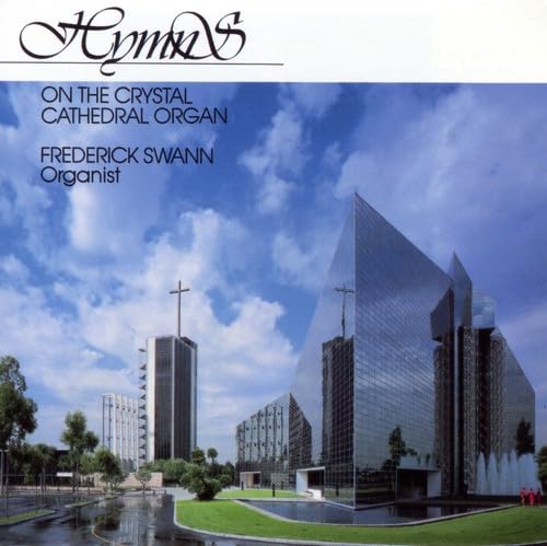 Hymns-on the Crystal Cathedral von Gothic
