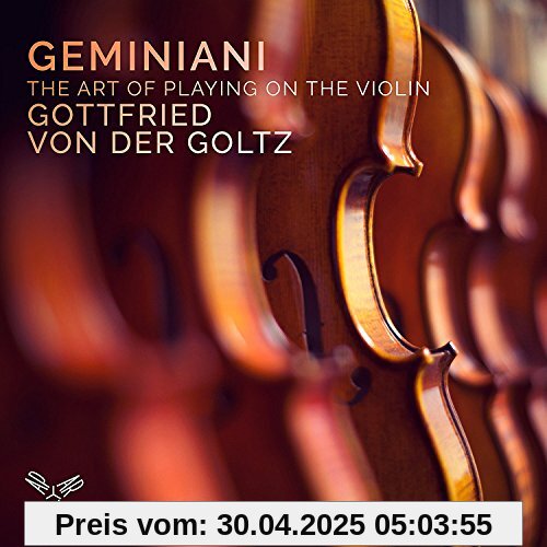 The Art of Playing on the Violin von Gottfried Von der Goltz