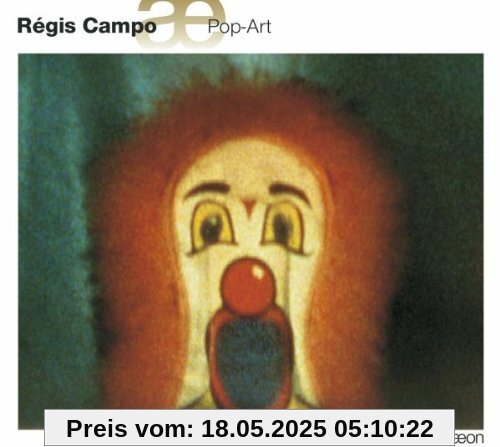 Régis Campo: Pop-Art / Concerto / Music to Hear Régis Campo: Pop-Art / Concerto / Music to Hear von Gottlieb