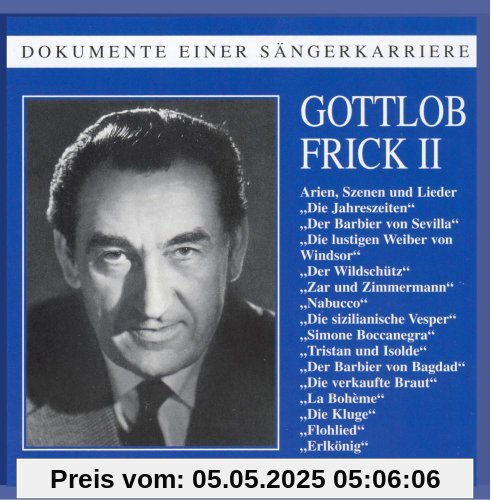 Dokumente einer Sängerkarriere - Gottlob Frick (Vol.2) von Gottlob Frick