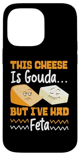 Gouda-Käse: Dieser Käse ist Gouda... aber ich hatte Feta Hülle für iPhone 14 Pro Max Gouda-Käse: Dieser Käse ist Gouda... aber ich hatte Feta Hülle für iPhone 14 Pro Max von Gouda Cheese Appreciation Designs