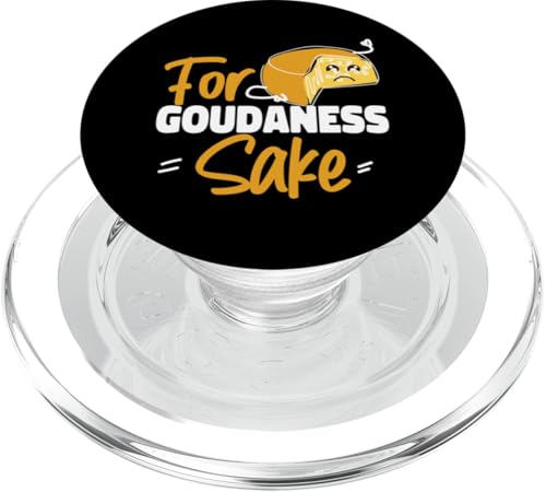 Gouda-Käse: Für Goudaness Sake PopSockets PopGrip für MagSafe Gouda-Käse: Für Goudaness Sake PopSockets PopGrip für MagSafe von Gouda Cheese Appreciation Designs