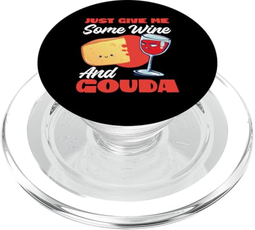 Gouda-Käse: Gib mir einfach etwas Wein und Gouda PopSockets PopGrip für MagSafe Gouda-Käse: Gib mir einfach etwas Wein und Gouda PopSockets PopGrip für MagSafe von Gouda Cheese Appreciation Designs