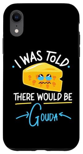 Gouda-Käse: Mir wurde gesagt, dass es Gouda geben würde Hülle für iPhone XR Gouda-Käse: Mir wurde gesagt, dass es Gouda geben würde Hülle für iPhone XR von Gouda Cheese Appreciation Designs