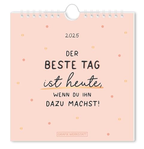 Postkartenkalender 2025 Der beste Tag: Postkartenkalender von Grafik-Werkstatt