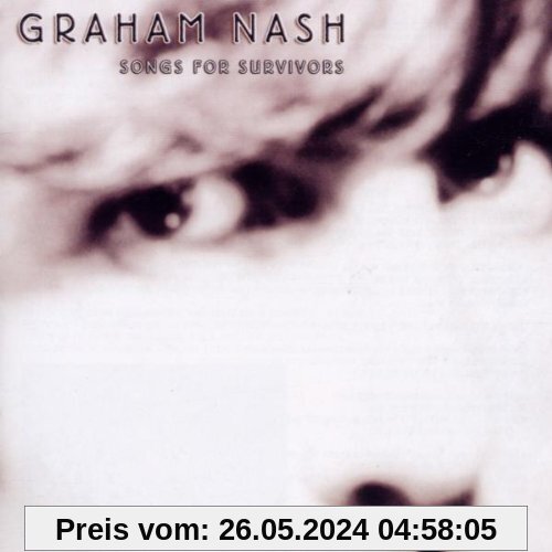 Songs for Survivors von Graham Nash