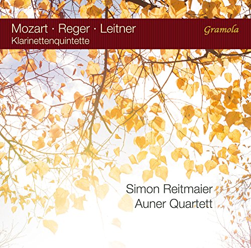 Mozart / Reger / Leitner: Klarinettenquintette von Gramola