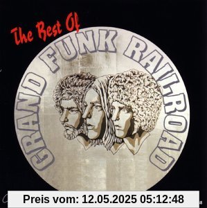 Best of Grand Funk Railroad von Grand Funk Railroad