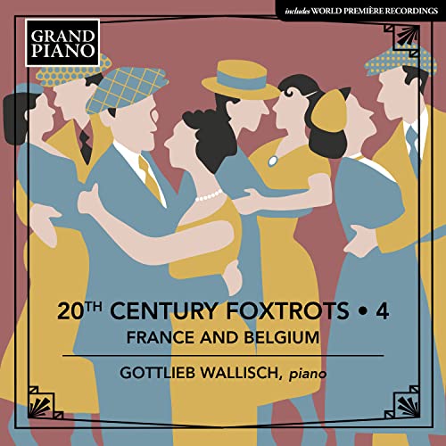 20th Century Foxtrots Vol.4 von Grand Piano (Naxos Deutschland Musik & Video Vertriebs-)