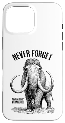 Mammoth Never Forget Mammuthus Primigenius Paläontology Hülle für iPhone 16 Pro Max von Grandio Design Funny Scientific Science Gifts